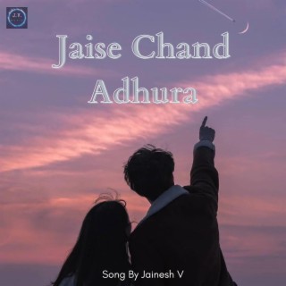 Jaise Chand Adhura Raat Bina