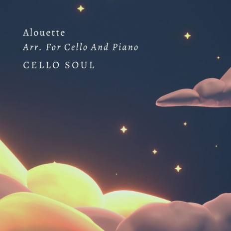 Alouette Arr. For Cello And Piano