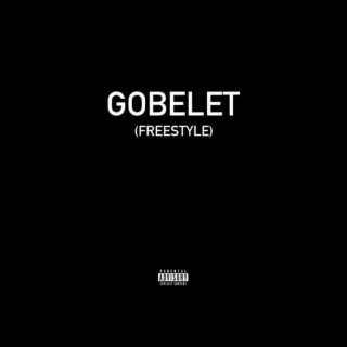 Gobelet (freestyle) lyrics | Boomplay Music