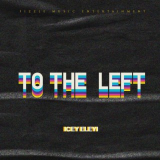 To The Left lyrics | Boomplay Music