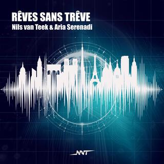 Rêves sans trêve ft. Aria Serenadi lyrics | Boomplay Music