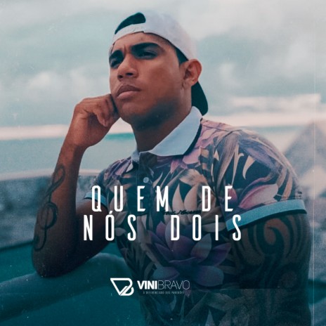 Quem de Nós Dois | Boomplay Music