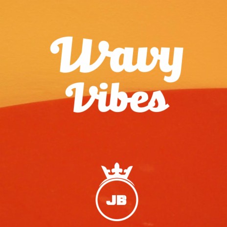 Wavy Vibes | Boomplay Music