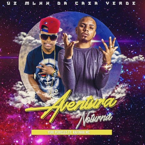 Aventura Noturna ft. Rafinha MC | Boomplay Music