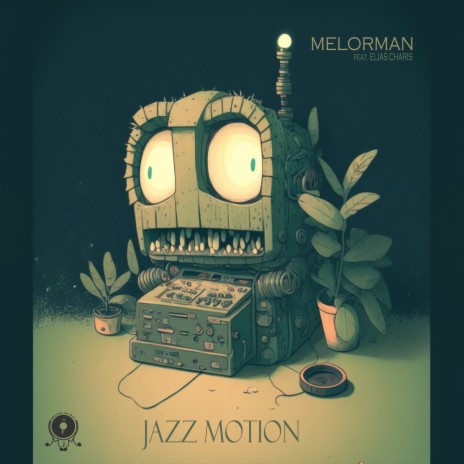 Jazz Motion ft. Elias Charis & The Jazz Jousters | Boomplay Music