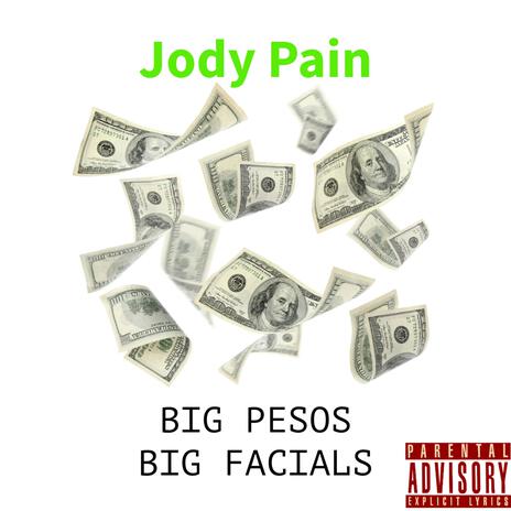 Big Pesos Big Facials | Boomplay Music