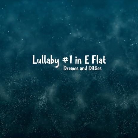 Lullaby #1 in E Flat (Instrumental)