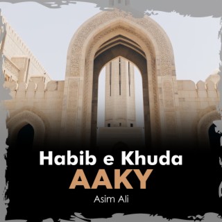 Habib e Khuda Aaky