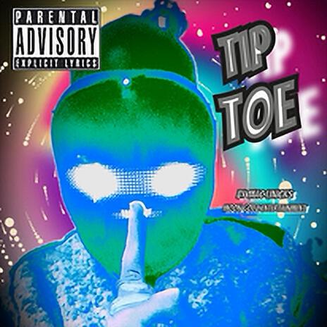 Tip Toe | Boomplay Music