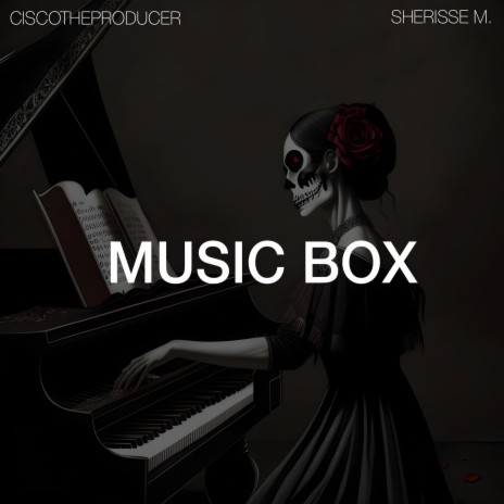MUSIC BOX ft. SHERISSE M.