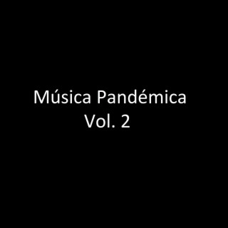 Música Pandémica: Vol. 2