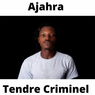 Tendre Criminel lyrics | Boomplay Music