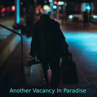 Another Vacancy In Paradise