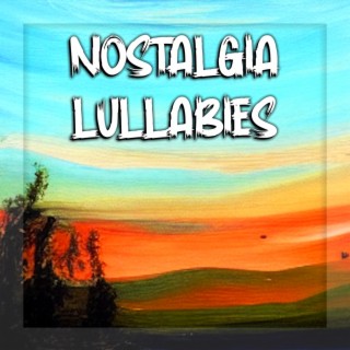 Nostalgia Lullabies