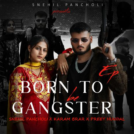 Born To Be Gangster | Boomplay Music