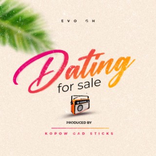 Dating for sale lyrics | Boomplay Music