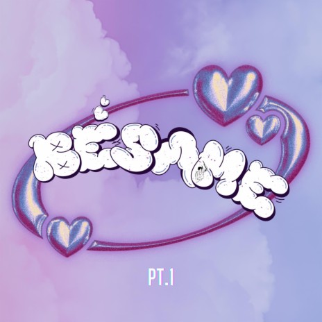 Bésame (PT.1/2) | Boomplay Music