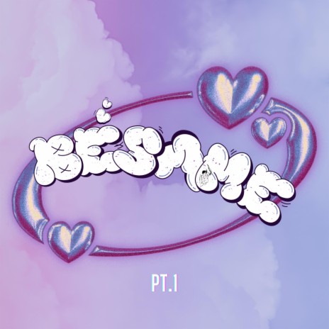 Bésame (PT.1/2)