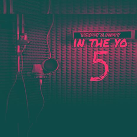 In The Yo 5 | Boomplay Music