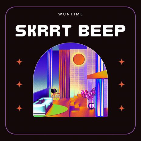 Skrrt Beep | Boomplay Music