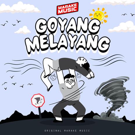 Goyang Melayang | Boomplay Music