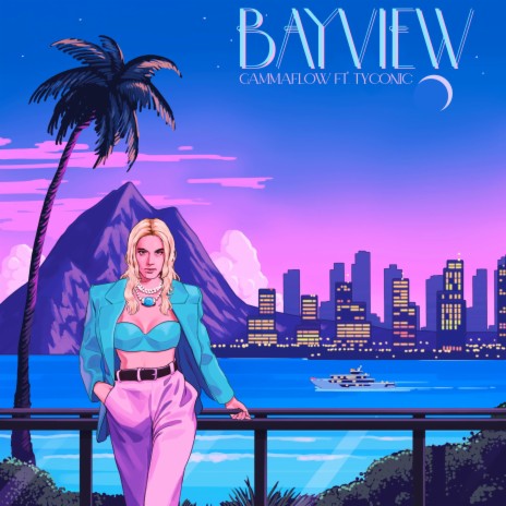 Bayview ft. Tyconic | Boomplay Music