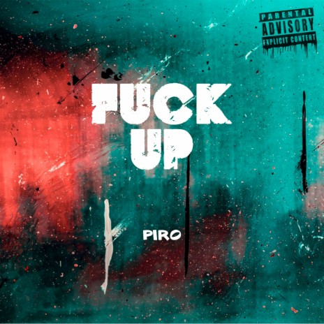 Fuck Up | Boomplay Music