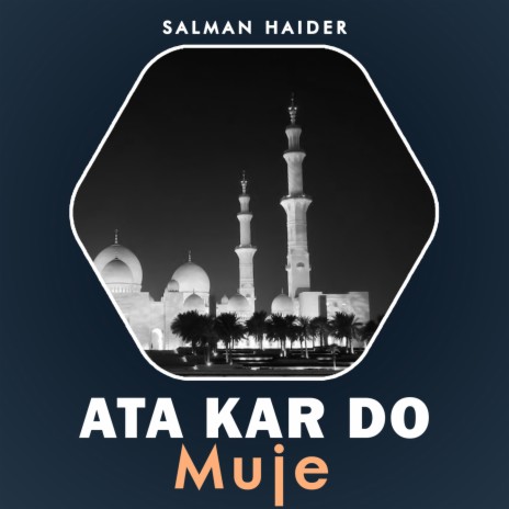 Ata Kar Do Muje | Boomplay Music