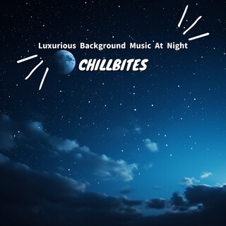 Luxurious Background Music At Night