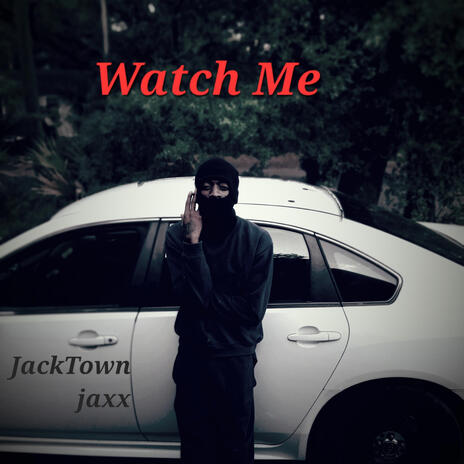 Watch me | Boomplay Music