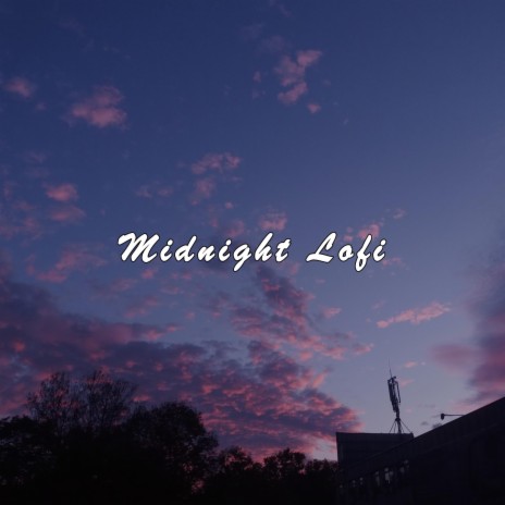 Midnight Lofi | Boomplay Music