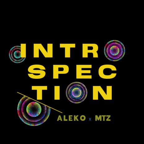 INTROSPECTION ft. MTZ