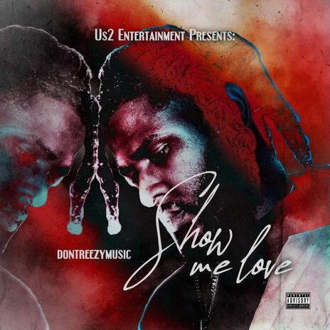 Show Me Love | Boomplay Music