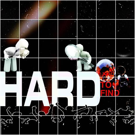 Hard To Find | Boomplay Music