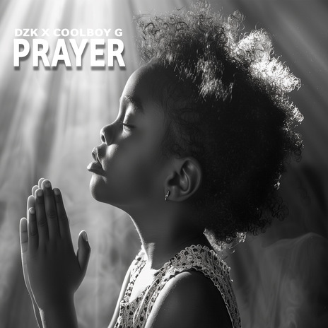 PRAYER ft. Coolboy G | Boomplay Music