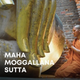 Maha Moggallana Sutta