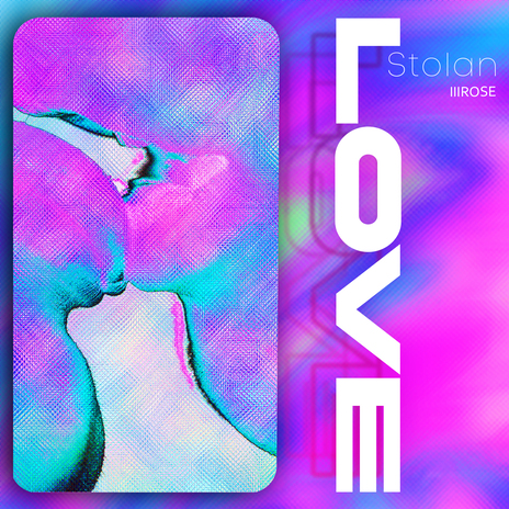 LOVE ft. Stolan | Boomplay Music