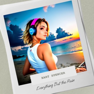 Everything But The Rain (Beach Party)