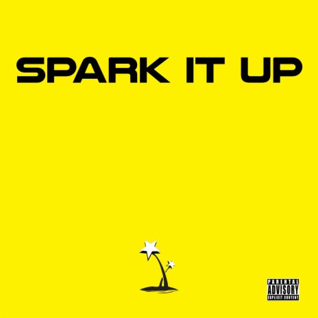 Spark It Up | Boomplay Music