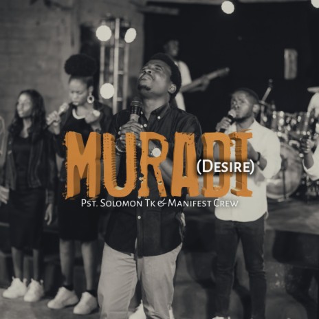 Muradi (Desire) ft. D manifest crew | Boomplay Music