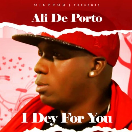 I Dey for You | Boomplay Music