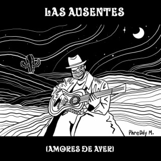 Las ausentes (Amores de ayer)