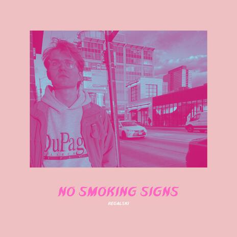 No Smoking Signs | Boomplay Music