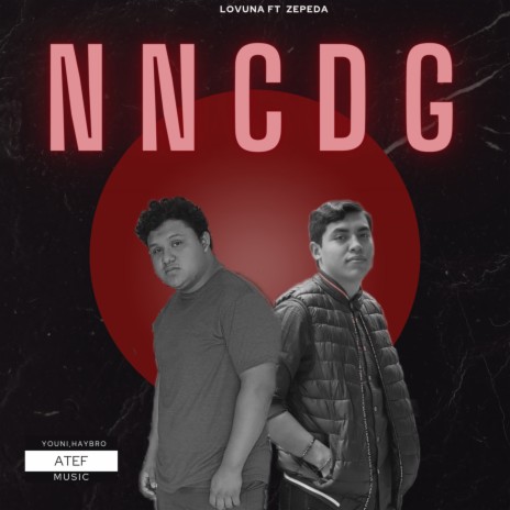 Nncdg ft. Zepeda | Boomplay Music