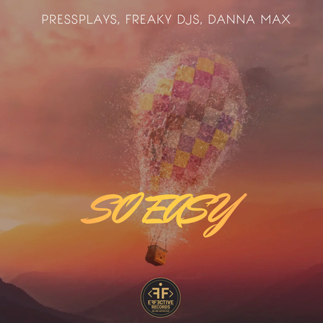 So Easy ft. Freaky DJs & Danna Max | Boomplay Music