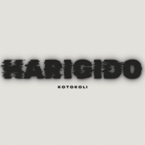 Harigido | Boomplay Music