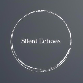 Silent Echoes