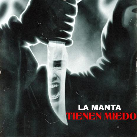 LA MANTA (Tienen Miedo?) | Boomplay Music