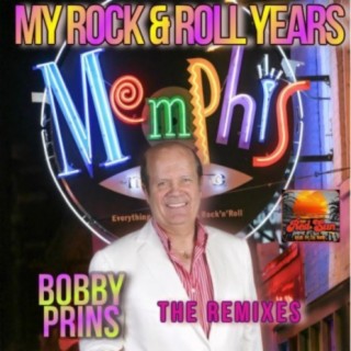 My Rock & Roll Years in Memphis (2021 Remastered Remixes)