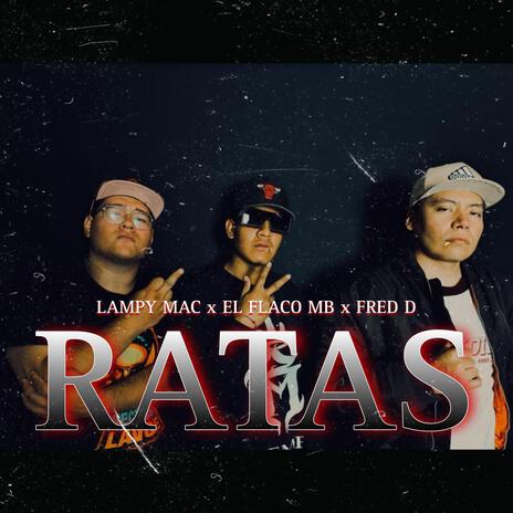 RATAS ft. Fred D & Lampy mac | Boomplay Music